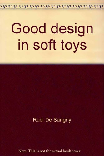 Stock image for Good Design in Soft Toys for sale by ThriftBooks-Dallas