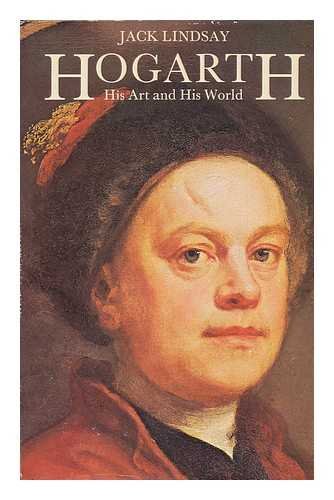 9780800839161: Hogarth : his art and his world / Jack Lindsay