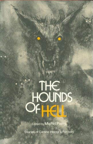 Stock image for The Hounds of Hell: Stories of Canine Horror and Fantasy for sale by Lowry's Books