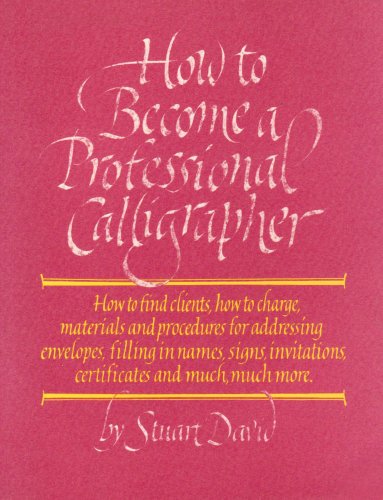 Imagen de archivo de How to Become a Professional Calligrapher a la venta por Better World Books: West