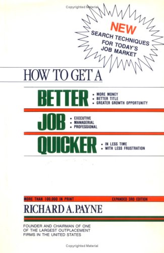 Beispielbild fr How to Get a Better Job Quicker zum Verkauf von Wonder Book