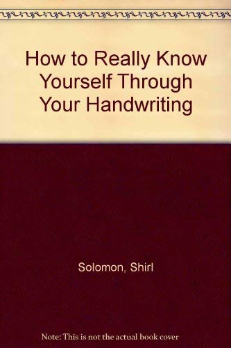 Beispielbild fr How to Really Know Yourself Through Your Handwriting zum Verkauf von Wonder Book