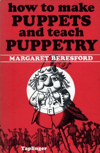 9780800839758: How to Make Puppets and Teach Puppetry