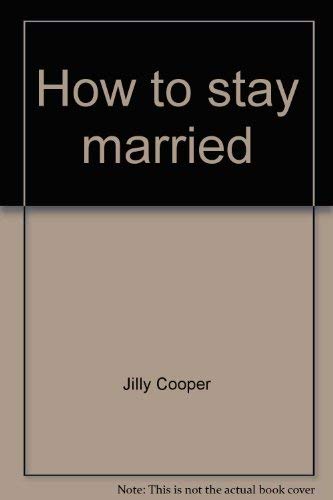 How to stay married (9780800839819) by Cooper, Jilly