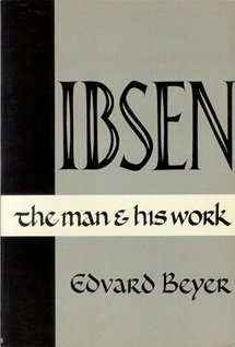 Imagen de archivo de Ibsen: The Man and His Work. a la venta por Black Cat Hill Books