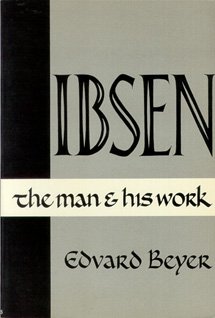 Stock image for Ibsen: The Man and His Work for sale by Ergodebooks