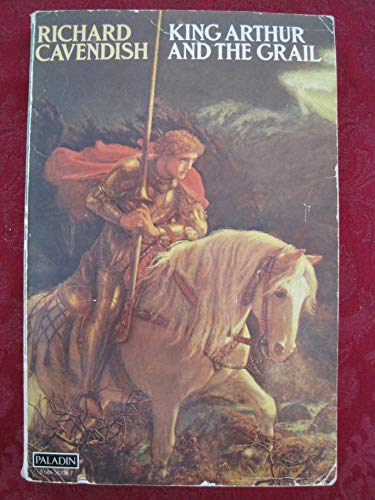 Stock image for King Arthur and the Grail : The Arthurian Legends and Their Meaning for sale by Better World Books: West
