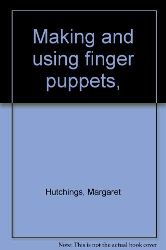 9780800850715: Making and using finger puppets,