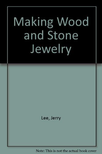 9780800850814: Making Wood and Stone Jewelry