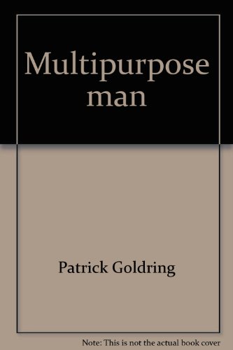 Beispielbild fr Multipurpose Man : A New Work Style for the Modern Age zum Verkauf von Better World Books