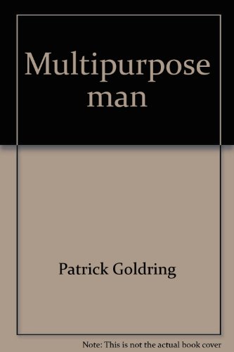 Stock image for Multipurpose Man : A New Work Style for the Modern Age for sale by Better World Books