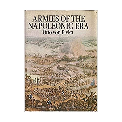 Imagen de archivo de Armies of the Napoleonic era a la venta por Books of the Smoky Mountains