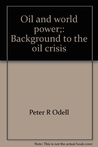 9780800856717: Oil and World Power: Background to the Oil Crisis