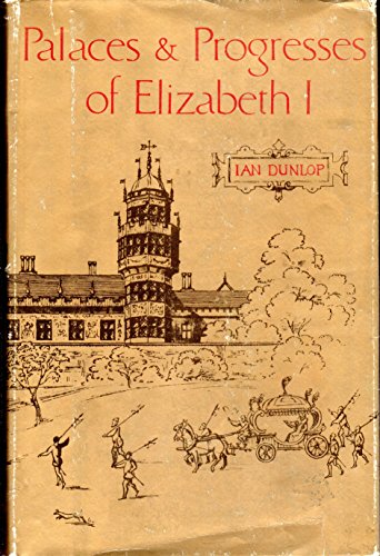 Beispielbild fr Palaces progresses of Elizabeth I zum Verkauf von Ezekial Books, LLC