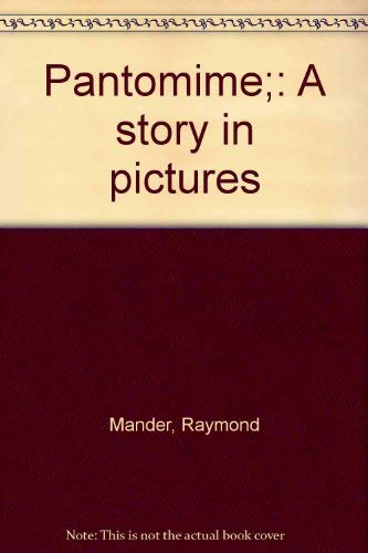 Imagen de archivo de Pantomime: A Story in Pictures a la venta por Book Bear