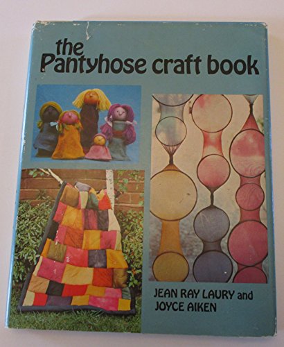 9780800862343: The Pantyhose Craft Book