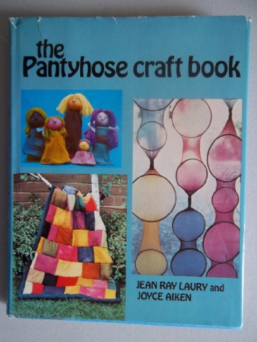 9780800862350: The Pantyhose Craft Book