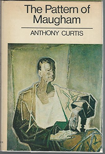 The pattern of Maugham: A critical portrait (9780800862404) by Curtis, Anthony