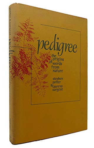 Beispielbild fr Pedigree : The Origins of Words from Nature zum Verkauf von Better World Books