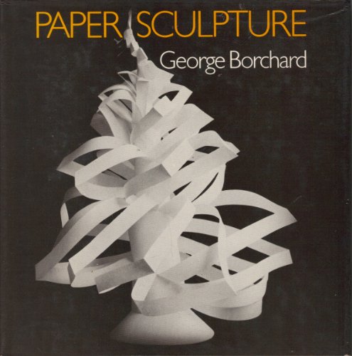 Beispielbild fr Paper Sculpture zum Verkauf von Books of the Smoky Mountains
