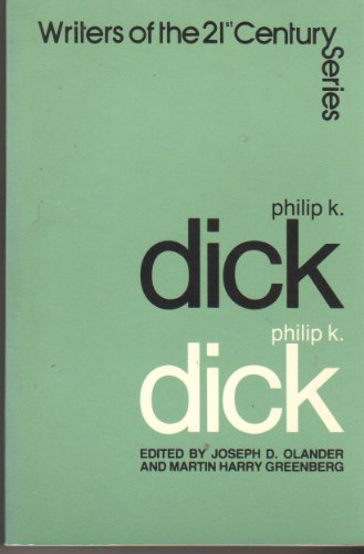 Stock image for Philip K. Dick (Writers of the 21st Century) for sale by Front Cover Books