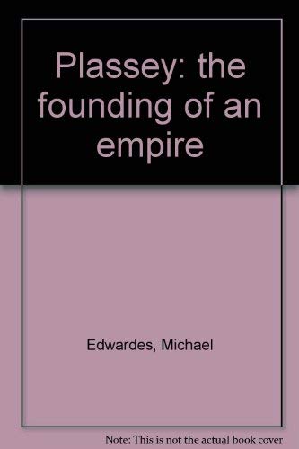 Stock image for Plassey: the founding of an empire for sale by Books End Bookshop