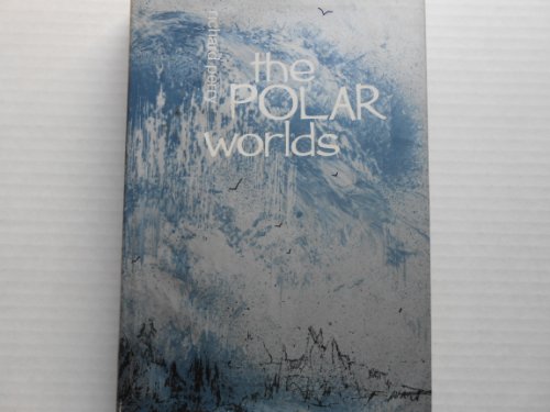 Stock image for The Polar Worlds for sale by Nelsons Books