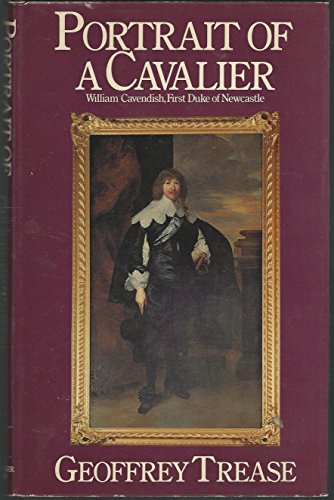 9780800864187: Portrait of a cavalier: William Cavendish, first Duke of Newcastle