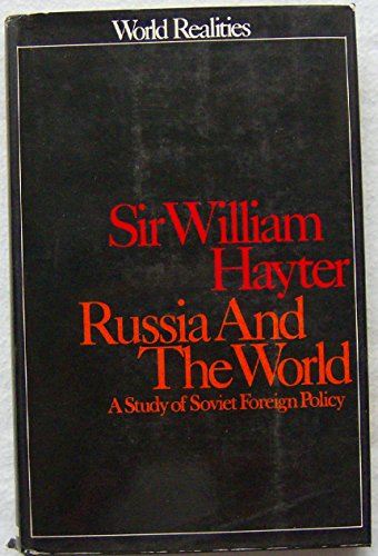 Russia & the World : A Study of Soviet Foreign Policy (World Realities Ser)