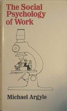 9780800872434: THE SOCIAL PSYCHOLOGY OF WORK