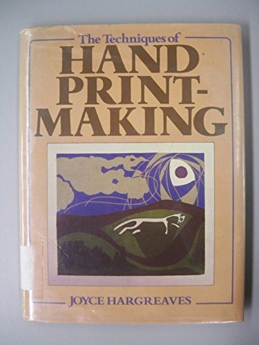 Beispielbild fr The techniques of hand print-making zum Verkauf von Half Price Books Inc.