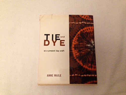 Imagen de archivo de Tie and Dye as a Present Day CRA a la venta por ThriftBooks-Atlanta