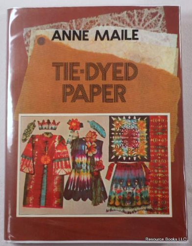 Imagen de archivo de Tie-Dyed Paper : An Easy New Craft a la venta por Better World Books