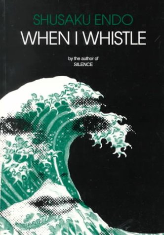 9780800882440: When I Whistle: A Novel (English and Japanese Edition)