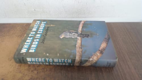 Stock image for Where to Watch Birds in Europe for sale by Better World Books