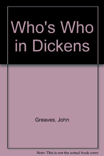 Stock image for Who's Who in Dickens for sale by Better World Books: West