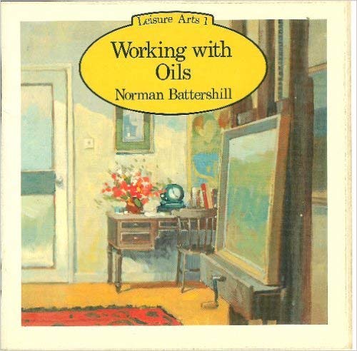 Beispielbild fr Working With Oils (Leisure arts 1) zum Verkauf von Wonder Book