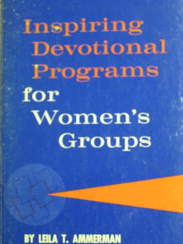 Imagen de archivo de Inspiring Devotional Programs for Women's Groups a la venta por Wonder Book