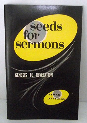 Imagen de archivo de Seeds for Sermons Genesis to Revelation a la venta por Hudson's Bookstore