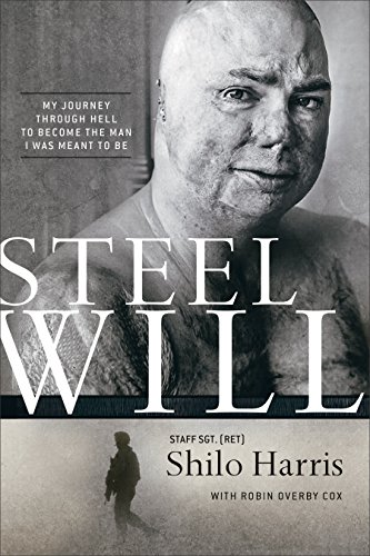 Stock image for Steel Will: My Journey through Hell to Become the Man I Was Meant to Be for sale by Bayside Books