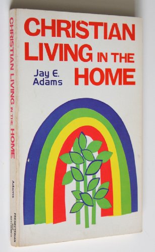 Imagen de archivo de CHRISTIAN LIVING IN THE HOME a la venta por Neil Shillington: Bookdealer/Booksearch