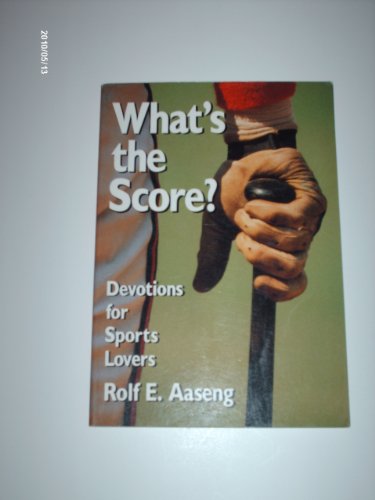 Beispielbild fr What's the Score: Devotions for Sports Lovers zum Verkauf von Wonder Book