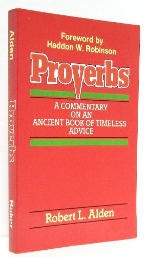 Beispielbild fr Proverbs: A Commentary on an Ancient Book of Timeless Advice zum Verkauf von Books of the Smoky Mountains