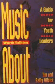 Stock image for Music Worth Talking About: A Guide for Youth Leaders for sale by gigabooks