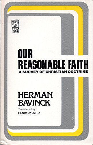 Beispielbild fr Our Reasonable Faith: A Survey of Christian Doctrine zum Verkauf von ThriftBooks-Dallas