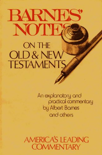 Beispielbild fr Barnes' Notes on the Old and New Testaments zum Verkauf von GF Books, Inc.