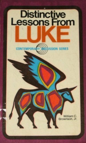 Imagen de archivo de Distinctive lessons from Luke (Contemporary discussion series) a la venta por Polly's Books