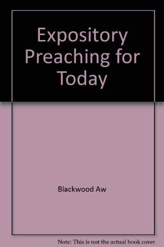 9780801006395: Title: Expository Preaching for Today