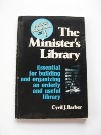 The minister's library: Periodic supplement (9780801006470) by Barber, Cyril J