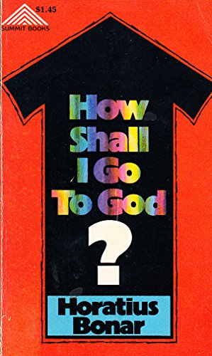 Beispielbild fr How shall I go to God? zum Verkauf von Wonder Book